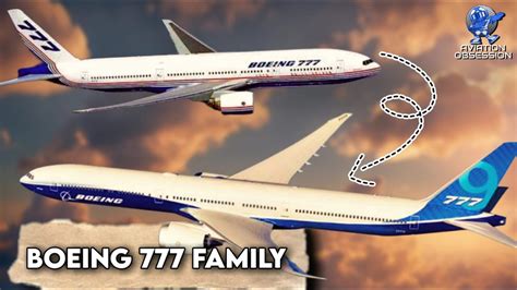 The Story Of The Boeing 777 Family .